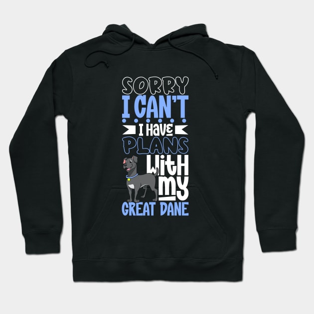 I have plans with my German Mastiff Hoodie by Modern Medieval Design